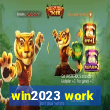 win2023 work